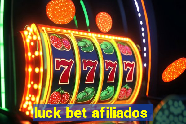 luck bet afiliados